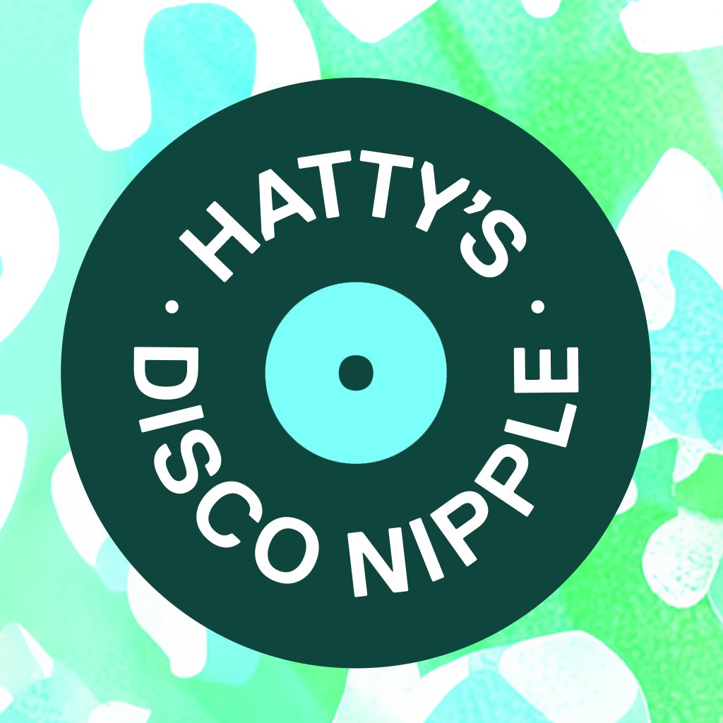Hatty's Disco Nipple: Hatty Lovehearts / Pete Le Freq poster