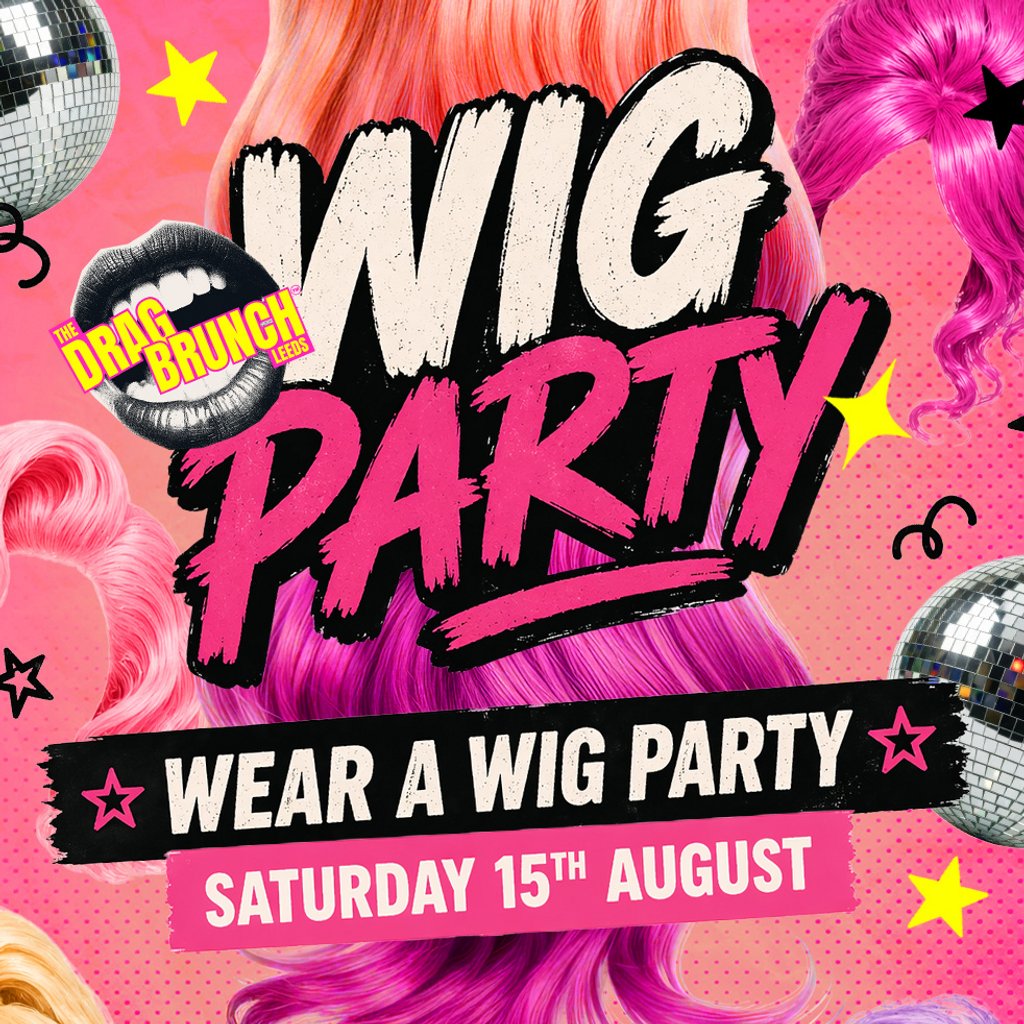 The Drag Brunch: Wear a Wig Party! / The Drag Brunch: Wear a Wig Party! poster
