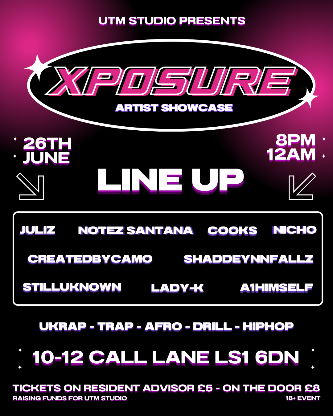 XPOSURE: JULIZ / NOTEZ SANTANA / CREATEDBYCAMO / NICHO / COOKS / A1HIMSELF / STILLUKNOWN / SHADDEYNNFALLZ / LADY-K poster