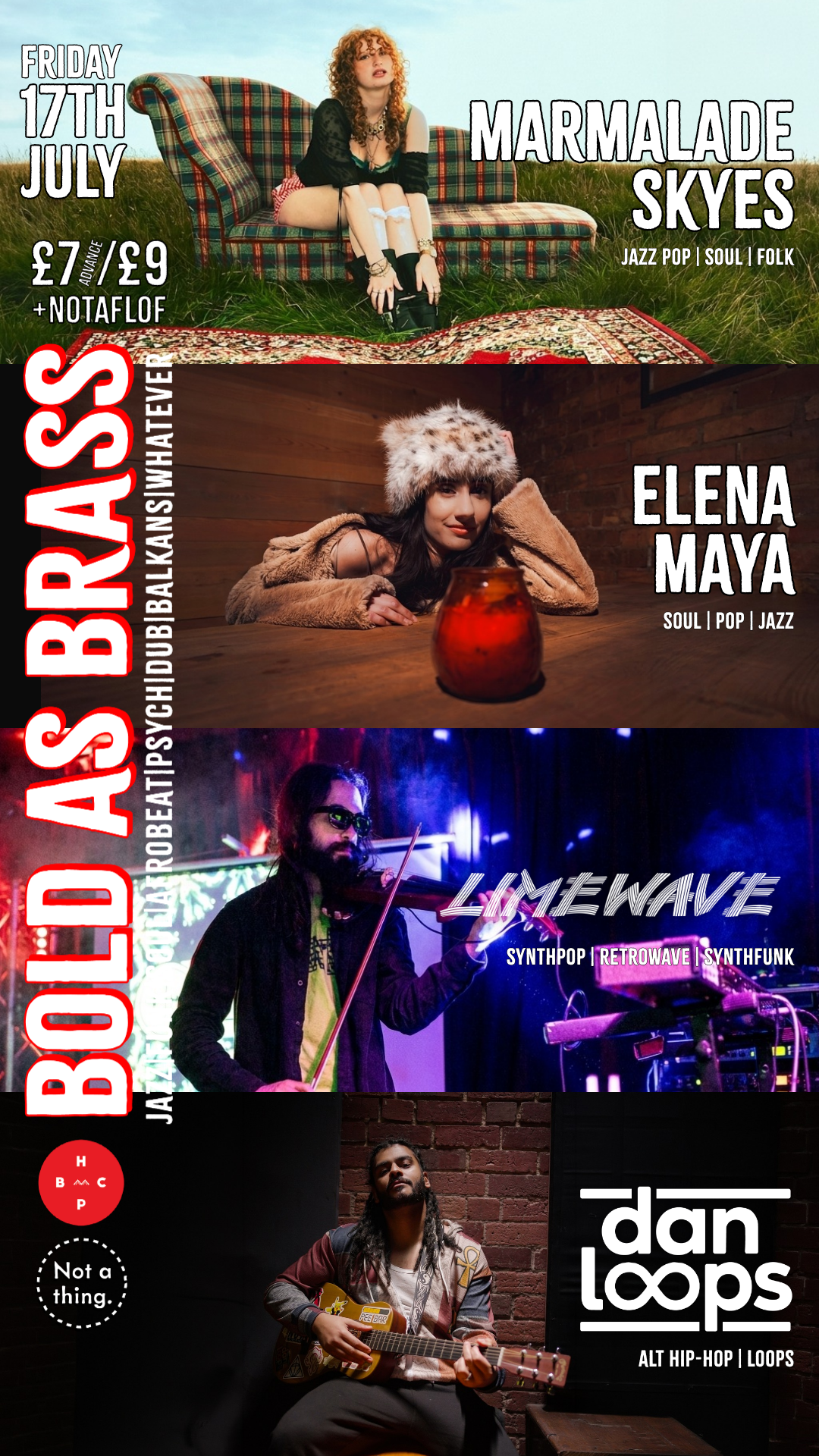 Bold as Brass: Marmalade Skyes / Elena Maya / LimeWave / Dan Loops poster