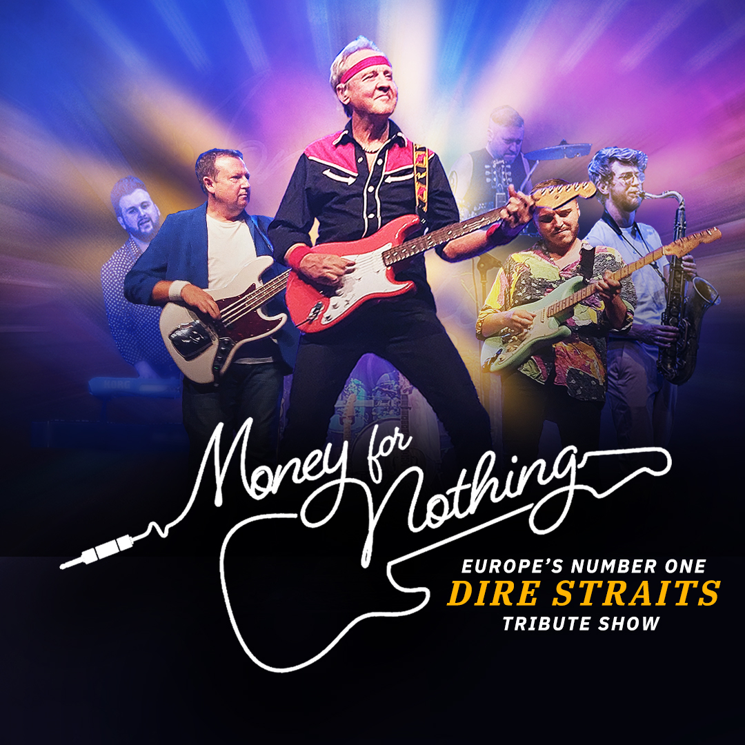 Money for Nothing: Europe's No. 1 Dire Straits Tribute poster