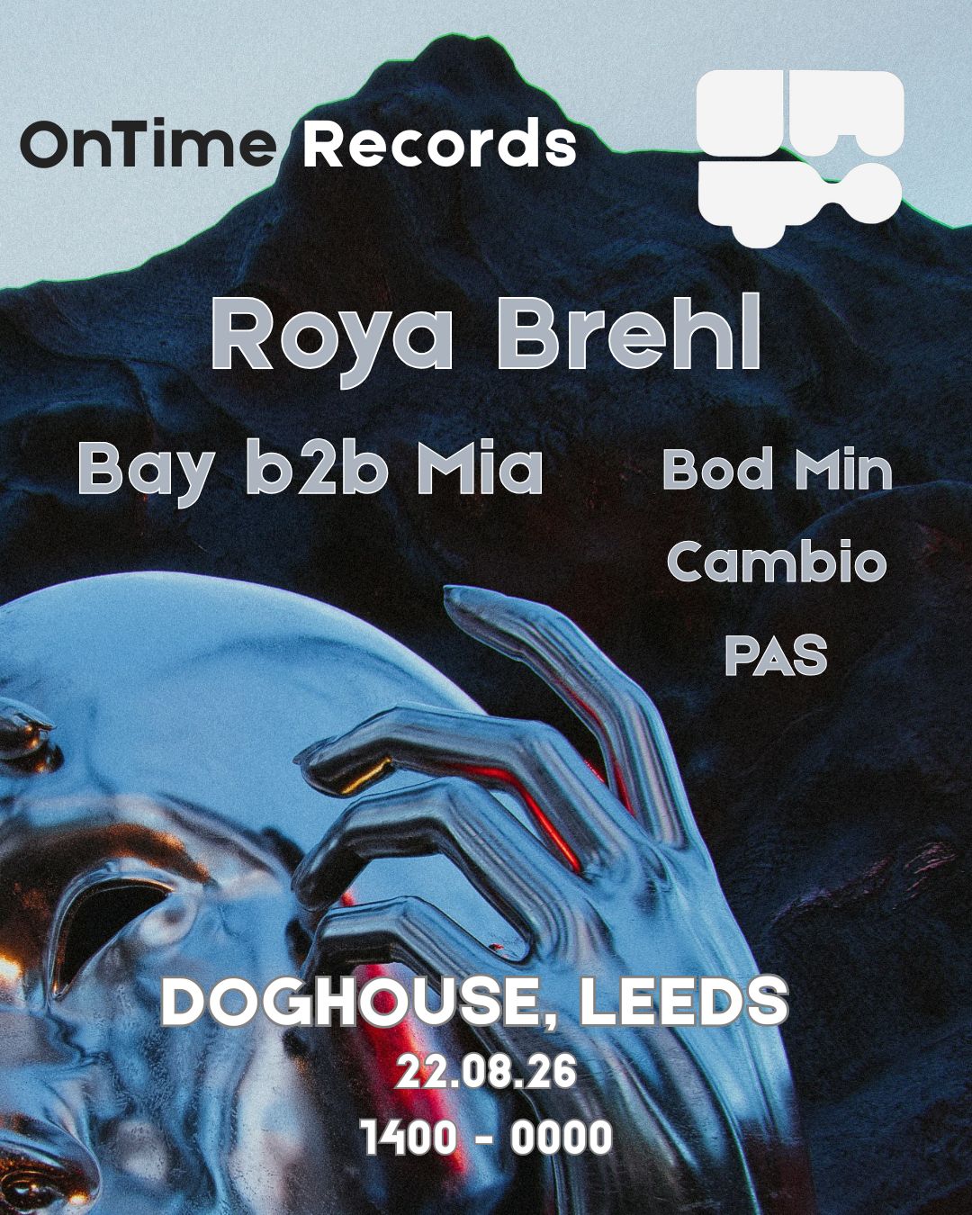 OnTime presents: Roya Brehl / Bay b2b Mia / Bod Min / Cambio / PAS poster