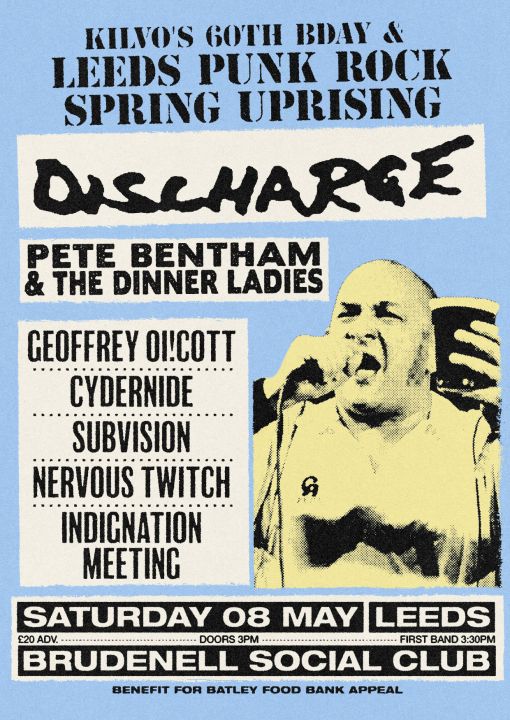 Kilvos 60th Leeds Punk Rock Spring Uprising: Disco Discharge / Pete Bentham / The Dinner Ladies poster