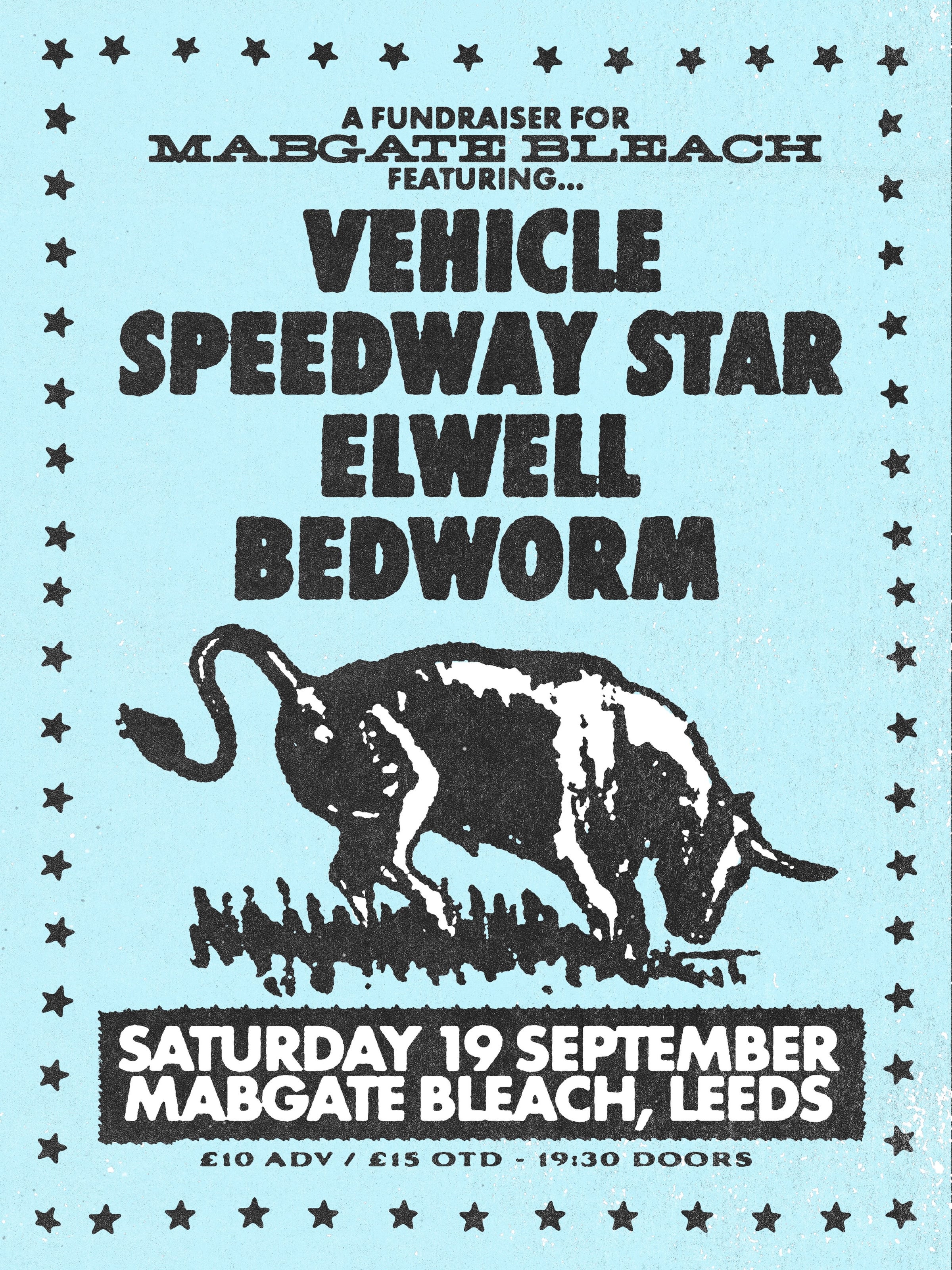A Fundraiser for Mabgate Bleach: Vehicle / Speedway Star / Elwell / Bedworm poster