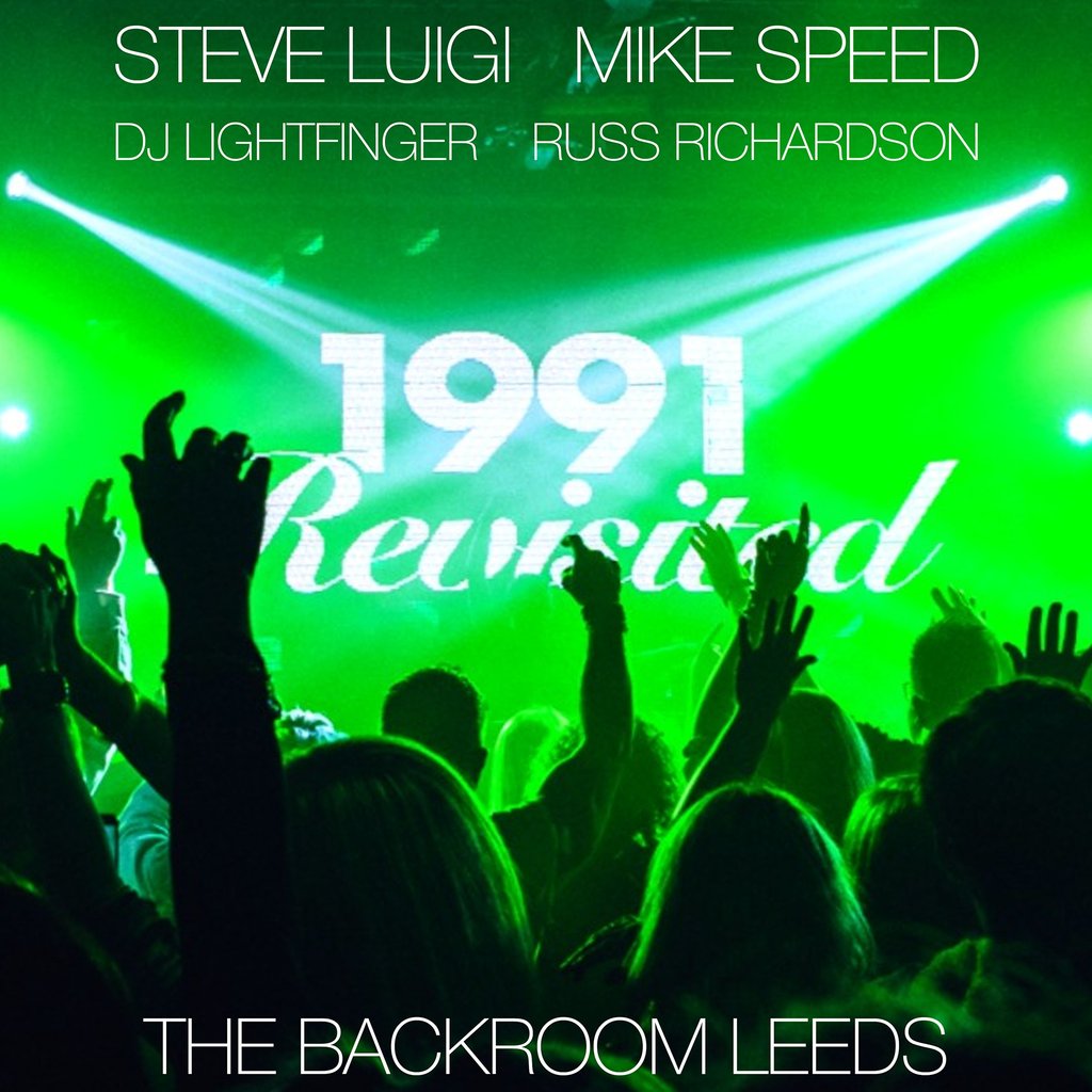 1991 Revisited All Dayer: Steve Luigi / Mike Speed / DJ Lightfinger / Russ Richardson poster