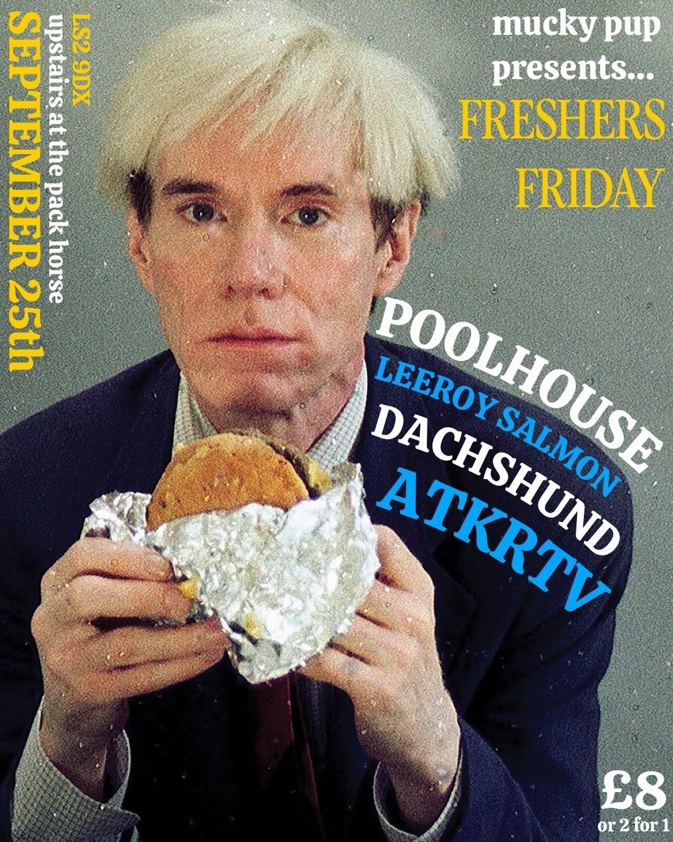 Freshers Friday: Poolhouse / Dachshund / Leeroy Salmon / ATKRTV poster