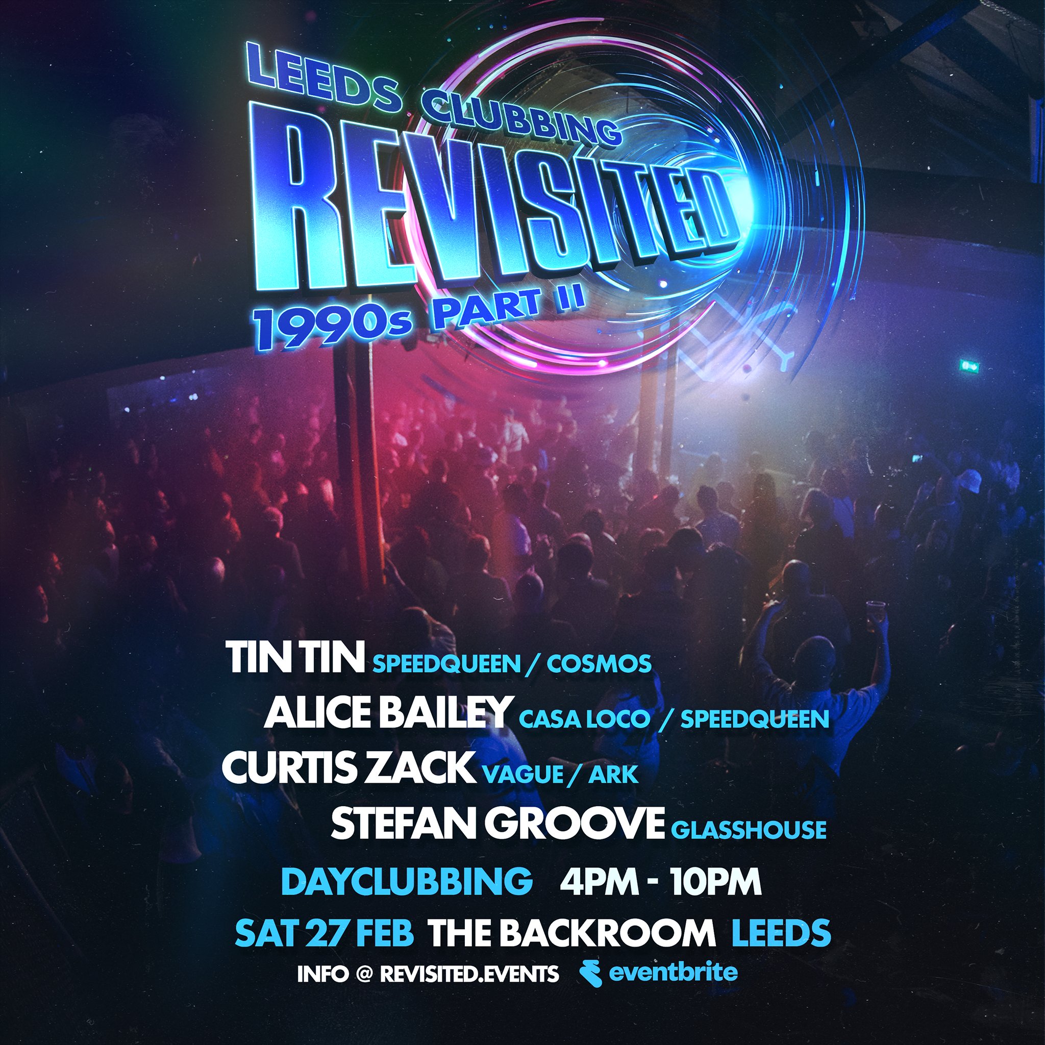 Leeds Clubbing Revisited: Tin Tin / Alice Bailey / Curtis Zack / Stefan Groove poster