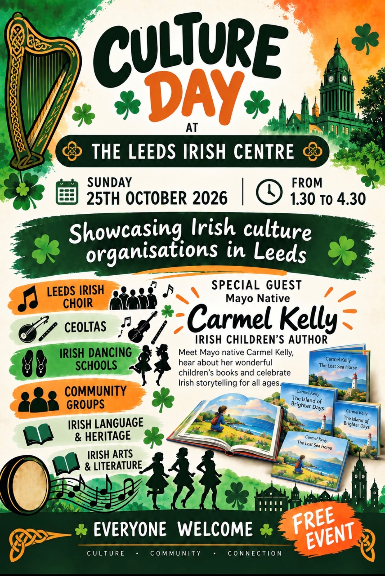 Culture Day: Leeds Irish Choir / Ceoltas / Irish Dancing Schools / Community Groups / Irish Language & Heritage / Irish Arts & Literature / Carmel Kelly poster