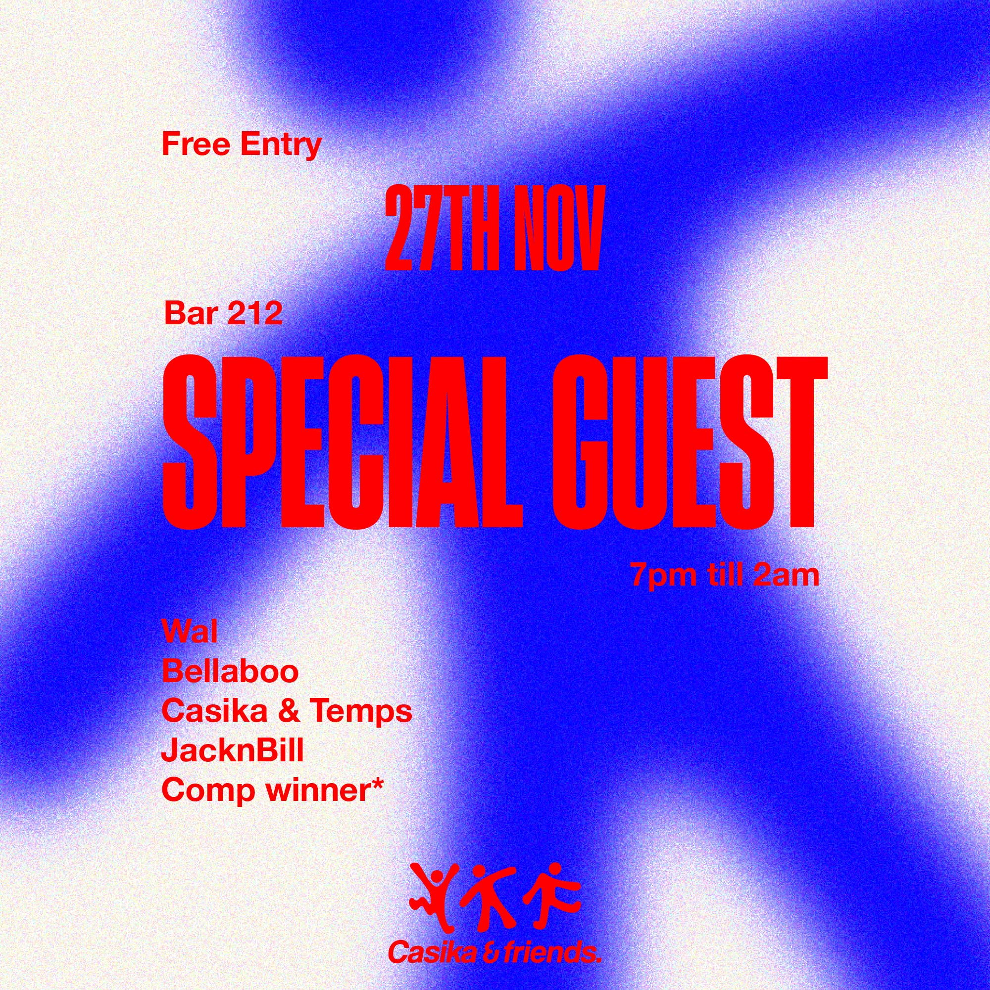 Casika / Bellaboo / Wal / JacknBill / Temps / Special Guests poster