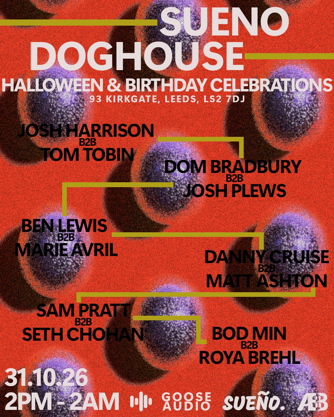 Sueño Halloween & Birthday Celebrations: Josh Harrison / Tom Tobin / Dom Bradbury / Josh Plews / Ben Lewis / Marie Avril / Danny Cruise / Matt Ashton / Sam Pratt / Seth Chohan / Bod Min / Roya Brehl poster