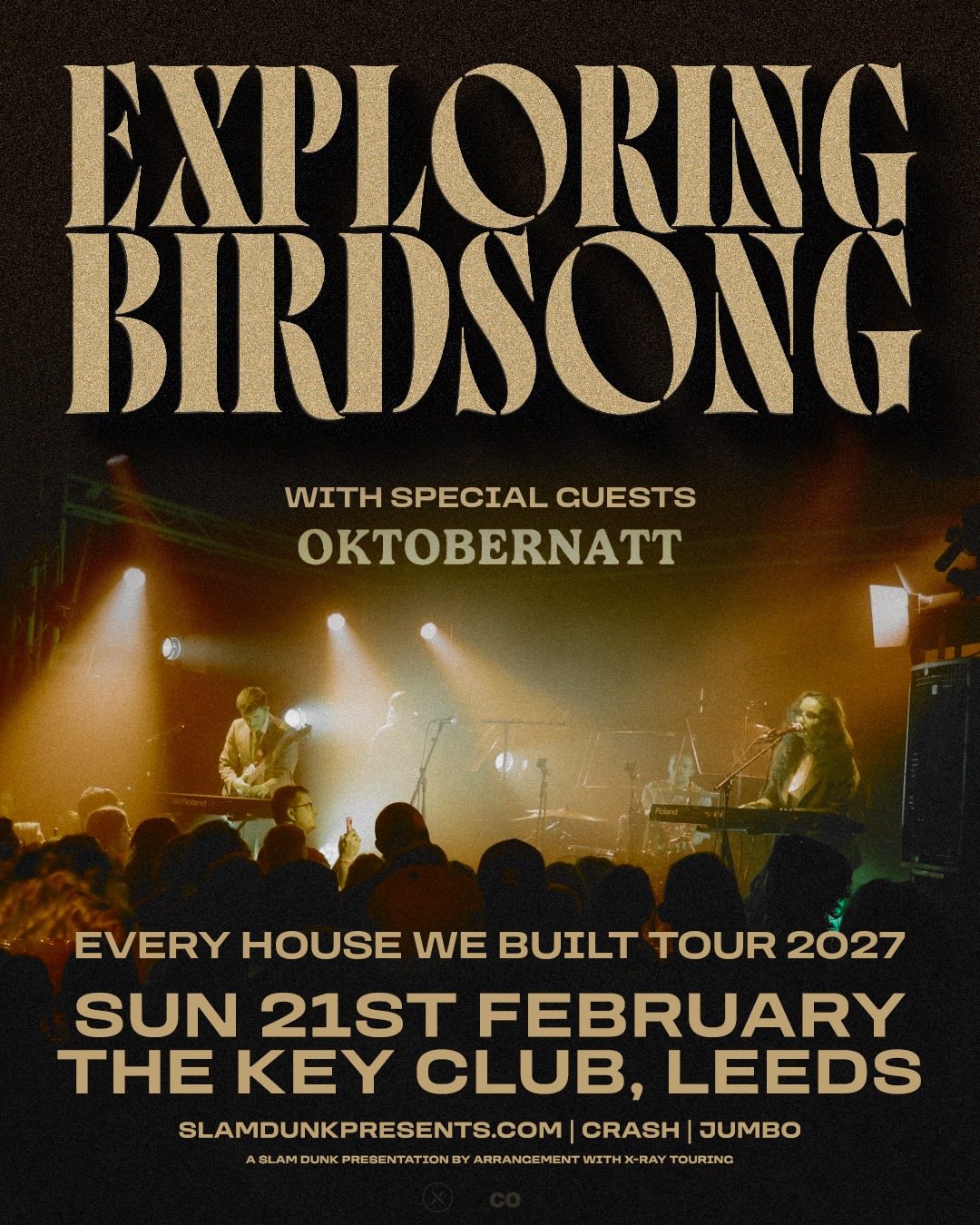 Every House We Built Tour 2027: Exploring Birdsong / oktobernatt poster