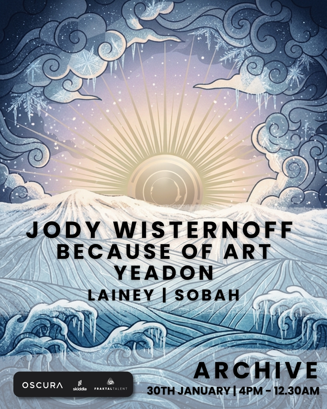 First Light: Jody Wisternoff / Because of Art / Yeadon / Lainey / SOBAH poster