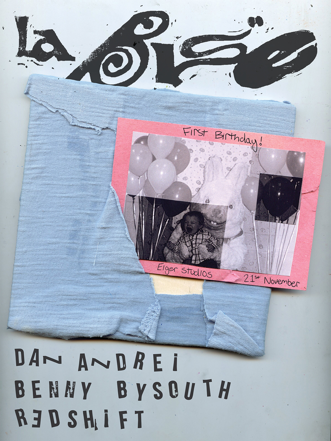 La Bise 1st Birthday: Dan Andrei / Benny Bysouth / Redshift poster