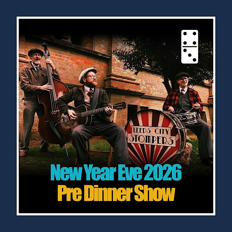 New Year's Eve 2026 Pre-Dinner Show: Leeds City Stompers poster